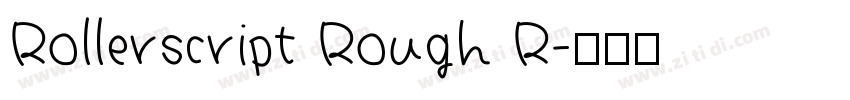 Rollerscript Rough R字体转换